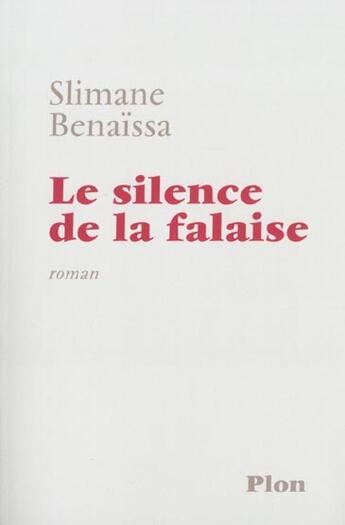 Couverture du livre « Le Silence De La Falaise » de Slimane Benaissa aux éditions Plon