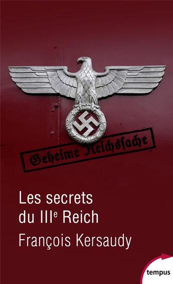 Couverture du livre « Les secrets du IIIe Reich » de Francois Kersaudy aux éditions Tempus/perrin