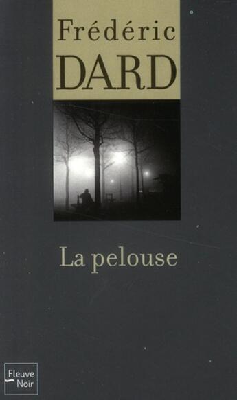 Couverture du livre « La pelouse » de Frederic Dard aux éditions Fleuve Editions