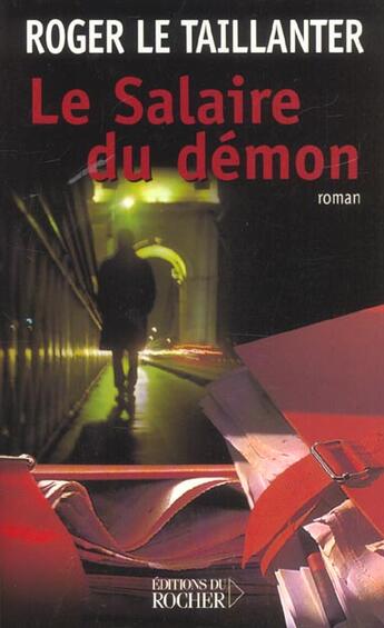 Couverture du livre « Le salaire du demon » de Roger Le Taillanter aux éditions Rocher