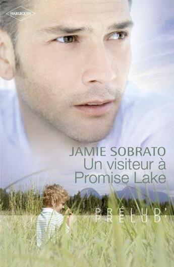 Couverture du livre « Un visiteur à Promise Lake » de Jamie Sobrato aux éditions Harlequin