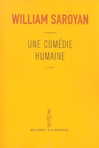Couverture du livre « La comedie humaine » de William Saroyan aux éditions Buchet Chastel