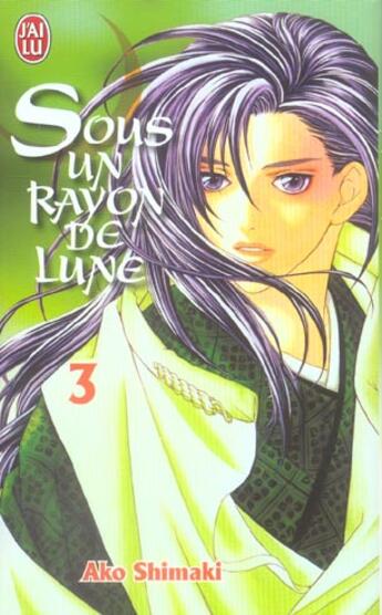 Couverture du livre « Sous un rayon de lune - 3 » de Ako Shimaki aux éditions J'ai Lu