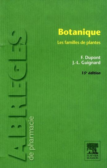 Couverture du livre « Botanique ; systématique moléculaire (15e édition) » de Frederic Dupont et Jean-Louis Guignard aux éditions Elsevier-masson