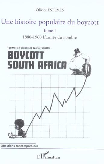 Couverture du livre « Une histoire populaire du boycott - vol01 - tome 1 : 1880-1960, l'armee du nombre - une histoire pop » de Olivier Esteves aux éditions L'harmattan