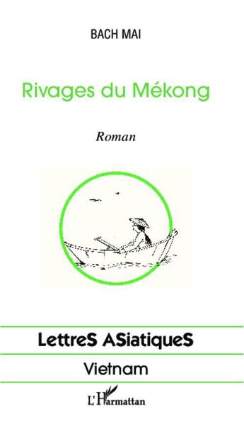 Couverture du livre « Rivages du Mékong » de Bach Mai aux éditions L'harmattan