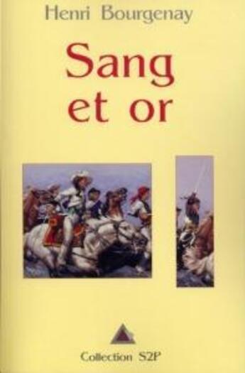 Couverture du livre « Sang et or » de Bourgenay Henri aux éditions Delahaye