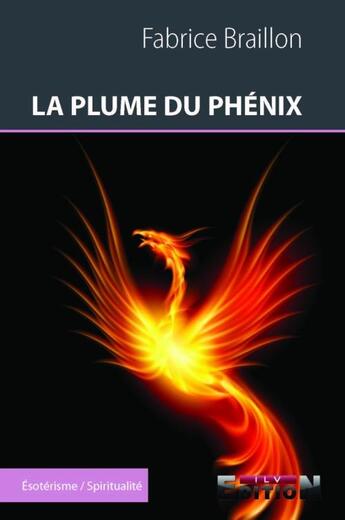 Couverture du livre « La plume du phénix » de Fabrice Braillon aux éditions Reverbere