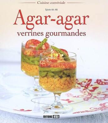 Couverture du livre « Agar-agar, verrines gourmandes » de Sylvie Ait-Ali aux éditions Editions Esi
