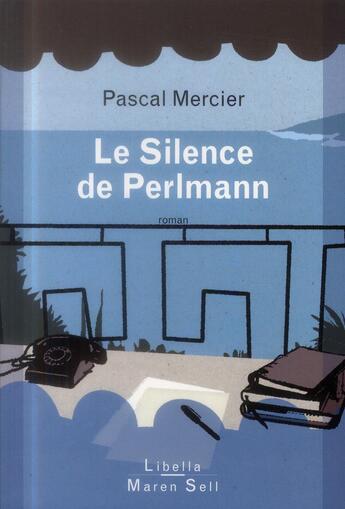 Couverture du livre « Le silence de Perlmann » de Pascal Mercier aux éditions Buchet Chastel