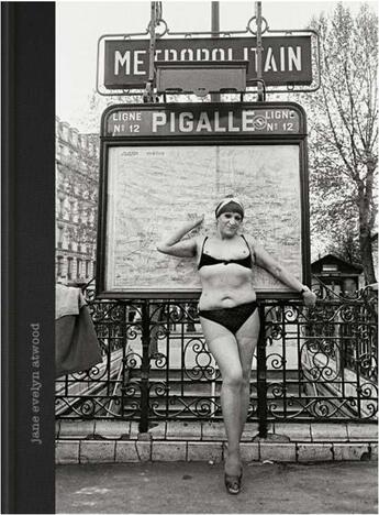 Couverture du livre « Pigalle people 1978-1979 » de Jane Evelyn Atwood aux éditions Le Bec En L'air