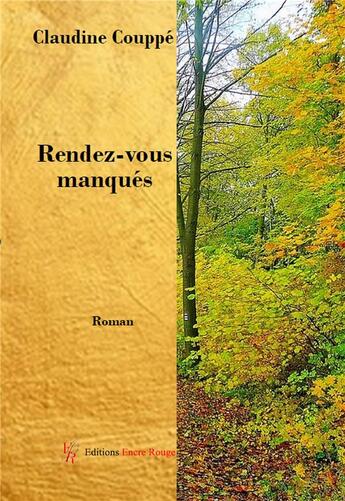 Couverture du livre « Rendez vous manqués » de Claudine Couppe aux éditions Editions Encre Rouge