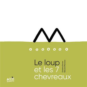 Couverture du livre « Le loup et les sept chevreaux » de Edouard Manceau et Christina Dorner aux éditions Acces