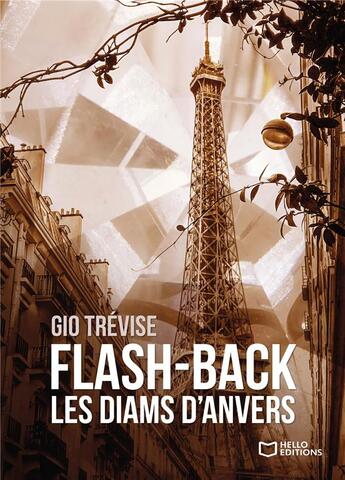 Couverture du livre « Flash-back : les diams d'Anvers » de Gio Trevise aux éditions Hello Editions