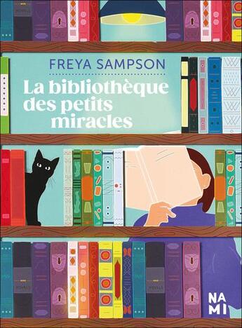 Couverture du livre « La bibliothèque des petits miracles » de Freya Sampson aux éditions Nami