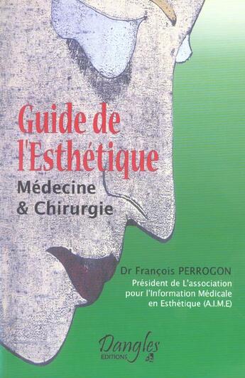 Couverture du livre « Guide de l'esthetique » de Francois Perrogon aux éditions Dangles