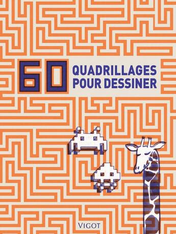 Couverture du livre « 60 quadrillages pour dessiner » de  aux éditions Vigot