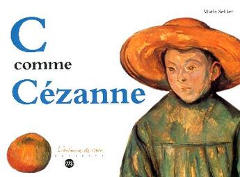 Couverture du livre « C comme cezanne » de Marie Sellier aux éditions Reunion Des Musees Nationaux