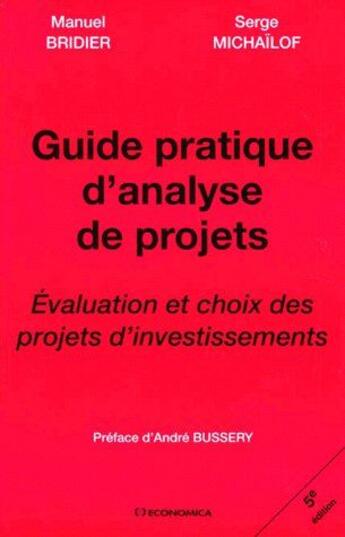 Couverture du livre « GUIDE PRATIQUE D'ANALYSE DE PROJETS » de Serge Michailof aux éditions Economica