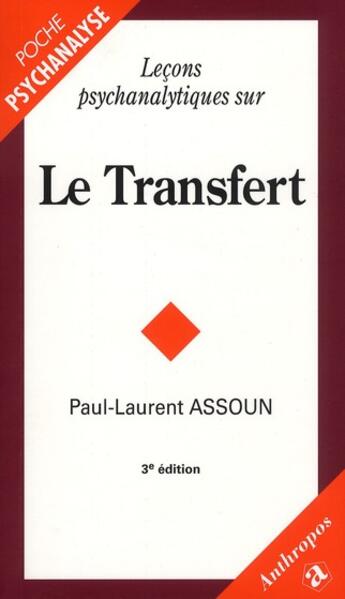 Couverture du livre « Leçons psychanalytiques sur le transfert (3e édition) » de Assoun/Paul-Laurent aux éditions Economica