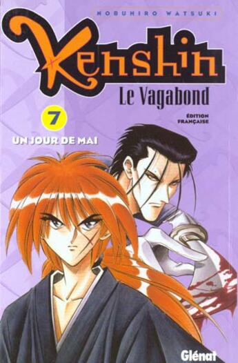 Couverture du livre « Kenshin le vagabond Tome 7 ; un jour de mai » de Nobuhiro Watsuki aux éditions Glenat