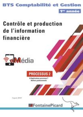 Couverture du livre « Processus 2 ; contrôle et production de l'information financière ; BTS, 1re année » de Hugues Jenny aux éditions Fontaine Picard