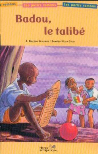 Couverture du livre « BADOU, LE TALIBE » de Racine Senghor et Samba Ndar Cisse aux éditions Hatier