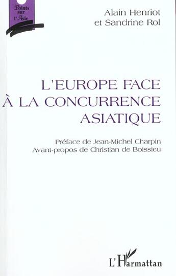 Couverture du livre « L'europe face a la concurrence asiatique » de Rol/Henriot aux éditions L'harmattan