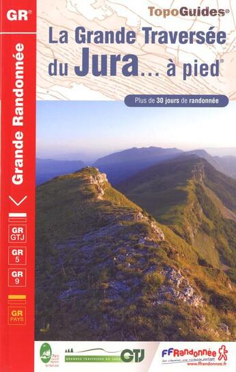 Couverture du livre « La grande traversée du Jura à pied ; 01-25-39 - GR - 512 (édition 2012) » de  aux éditions Ffrp