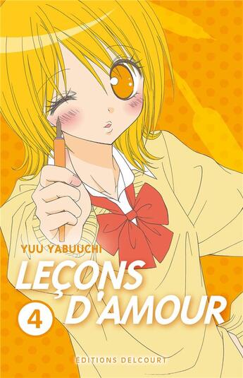 Couverture du livre « Leçons d'amour Tome 4 » de Yuu Yabuchi aux éditions Delcourt