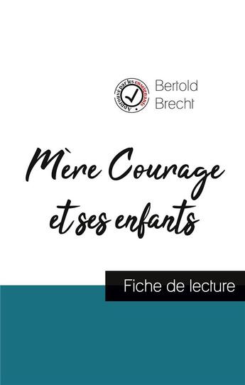 Couverture du livre « Mere courage et ses enfants de Bertold Brecht (fiche de lecture et analyse complète de l'oeuvre) » de  aux éditions Comprendre La Litterature