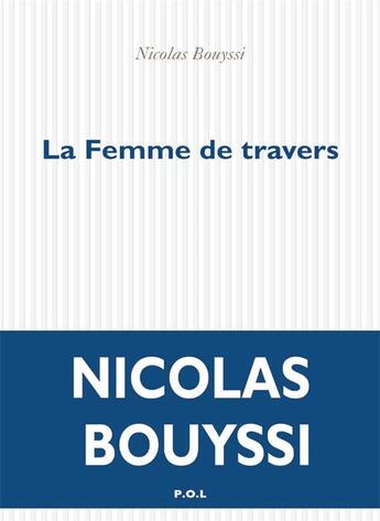 Couverture du livre « La femme de travers » de Nicolas Bouyssi aux éditions P.o.l