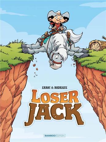 Couverture du livre « Loser Jack Tome 1 » de Michel Rodrigue et Erroc aux éditions Bamboo