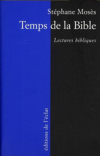 Couverture du livre « Temps de la bible » de Stephane Moses aux éditions Eclat