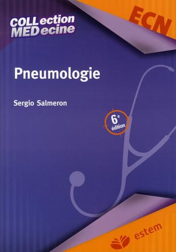 Couverture du livre « Pneumologie (6e édition) » de Sergio Salmeron aux éditions Estem