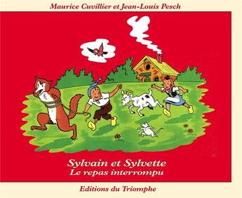 Couverture du livre « Sylvain et Sylvette Tome 26 : le repas interrompu » de Maurice Cuvillier aux éditions Triomphe