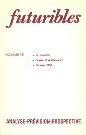 Couverture du livre « Futuribles 126, novembre 1988. La précarité : Emploi et vieillissement » de Paul Grell et Claudine Offredi et Gerard Martin et Patrice (De) Broucker et Patrick Klebaner aux éditions Futuribles