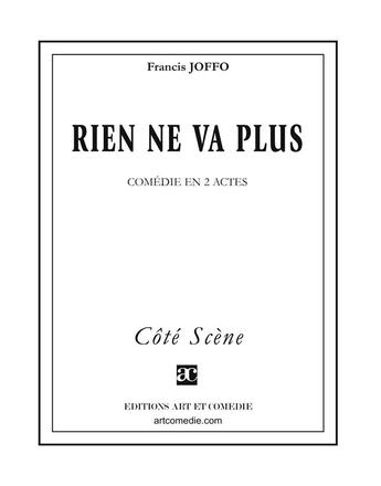 Couverture du livre « Rien ne va plus » de Francis Joffo aux éditions Art Et Comedie