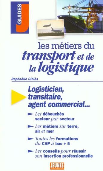 Couverture du livre « Les Metiers T.279 ; Transports Et Logistique » de Raphaelle Ginies aux éditions Studyrama