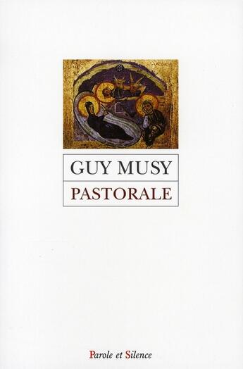 Couverture du livre « Pastorale » de Musy G aux éditions Parole Et Silence