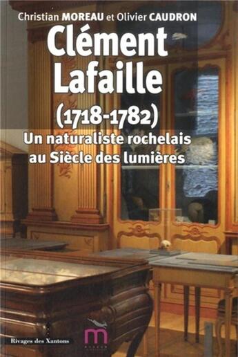 Couverture du livre « Clement lafaille 1718 1782 » de Les Indes Savantes aux éditions Les Indes Savantes