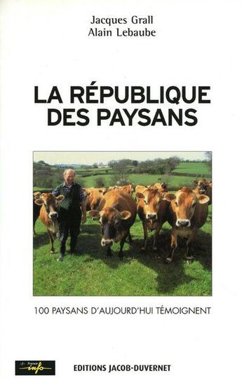 Couverture du livre « Republique des paysans » de Lebaube/Grall aux éditions Jacob-duvernet