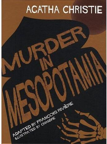 Couverture du livre « Agatha Christie en VO ; murder in mesopotamia » de Francois Riviere et Chandre aux éditions Paquet