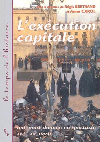 Couverture du livre « L execution capitale. une mort donnee en spectacle » de Bertrand R/Caro aux éditions Pu De Provence