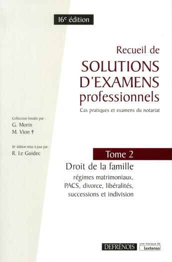 Couverture du livre « Recueil de solutions d'examens professionnels t.2 ; droit de la famille (16e édition) » de  aux éditions Defrenois