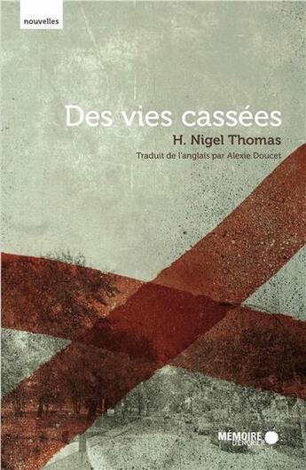 Couverture du livre « Des vies » de Nigel Thomas aux éditions Memoire D'encrier