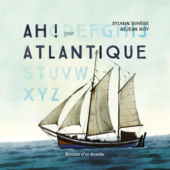 Couverture du livre « Ah ! pour atlantique » de Riviere Sylvain aux éditions Bouton D'or Acadie