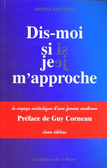 Couverture du livre « Dis-Moi Si Je M'Approche » de  aux éditions 3 Monts