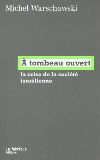 Couverture du livre « Le syndrome de Massada ; la crise de la société israélienne » de Michel Warschawski aux éditions Fabrique