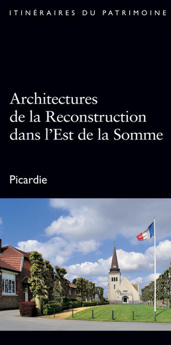 Couverture du livre « Architectures de la reconstruction dans l'est de la Somme » de Aline Magnien aux éditions Lieux Dits